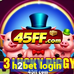 h2bet login